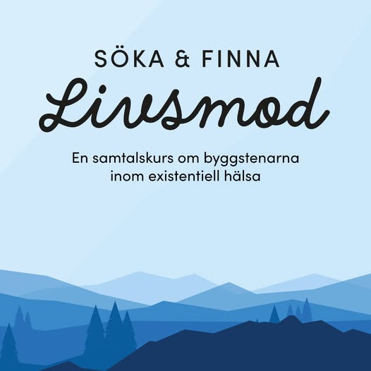 Söka och Finna Livsmod